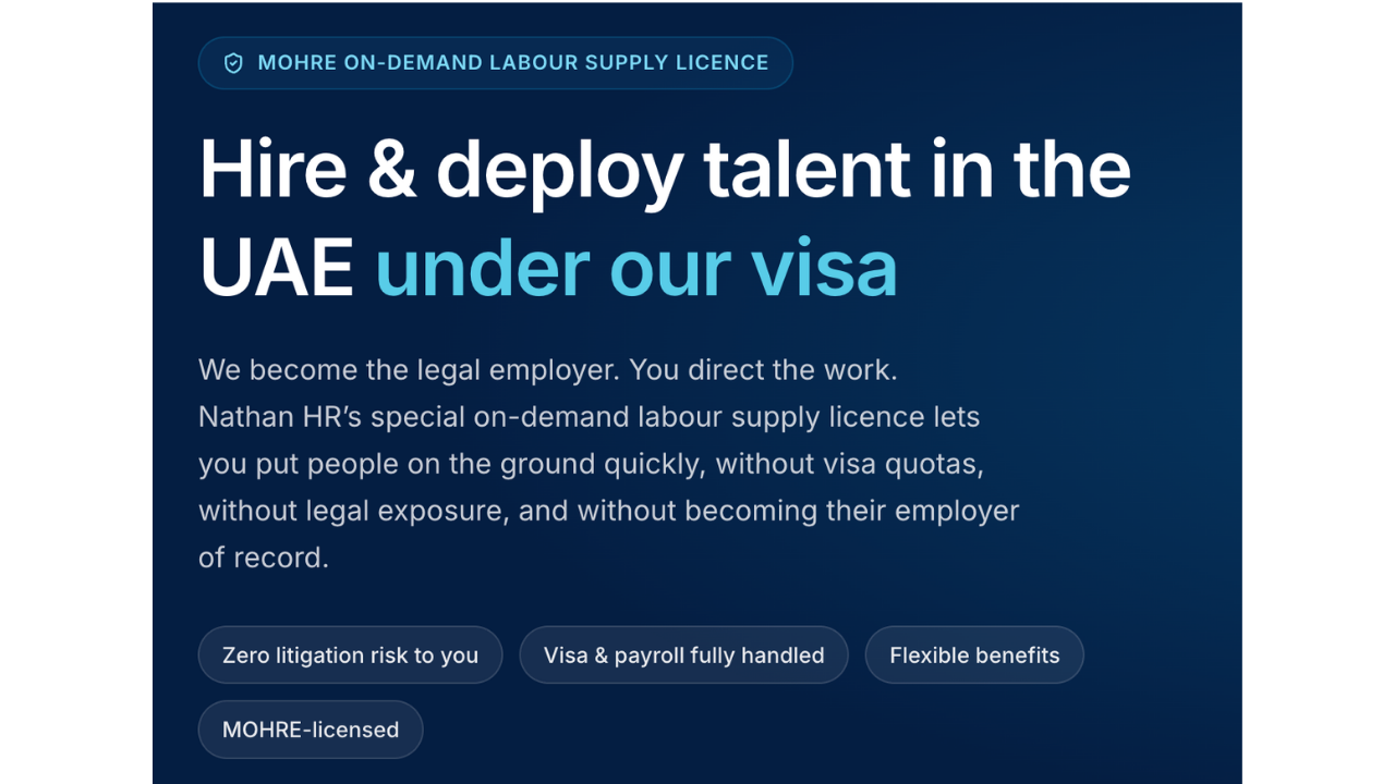 Nathan HR EOR graphic explaining how businesses can hire and deploy UAE talent under Nathan HR’s MOHRE on-demand labour supply licence, with Nathan HR as the legal employer while the client directs the work.